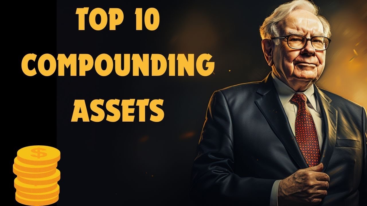 Top 10 Compounding Assets - YouTube