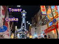 JAPAN 🇯🇵 OSAKA -CITY OVERVIEW, TSUTENKAKU TOWER .