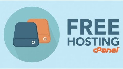 Hướng Dẫn Đăng Kí Hosting Cpanel Free | How To Get Hosting Cpanel Free 2020