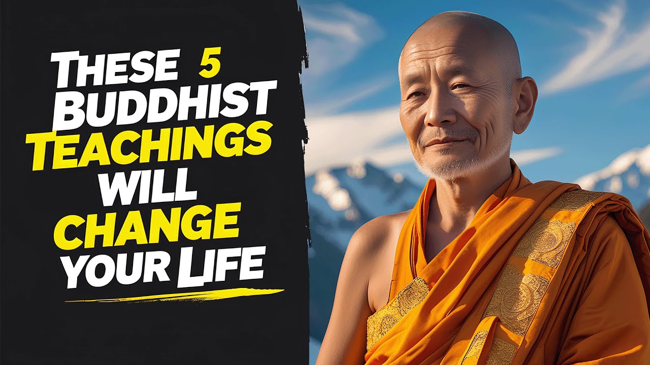These 5 Buddhist Teachings will Change Your Life 😊 ️ | Buddhism ...