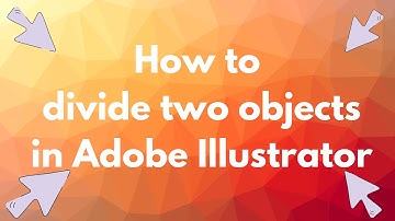 How to divide two objects overlapping each other in Adobe Illustrator