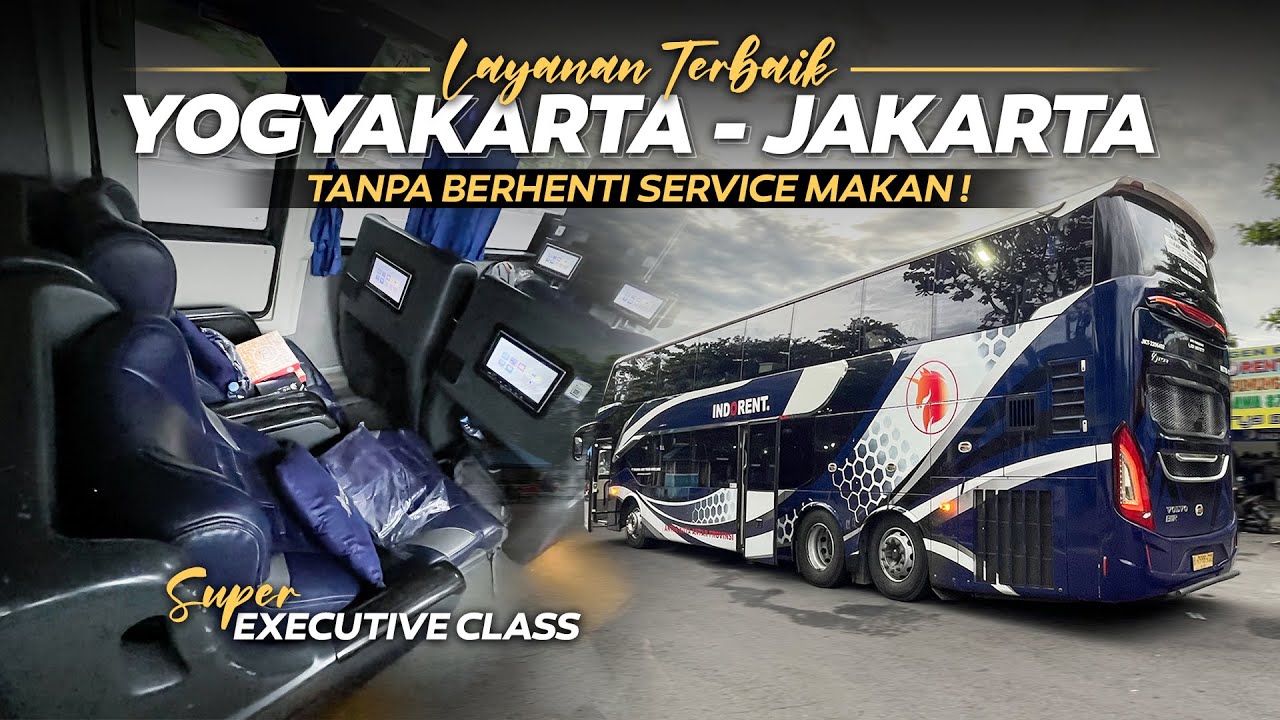 TERCEPAT DI JALUR YOGYAKARTA | Trip Naik Bus Indorent Jogja - Jakarta