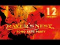 【C101 冬コミ】RAVER'S NEST 12 TOHO RAVE PARTY（クロスフェードデモ）【東方ボーカルアレンジCD】