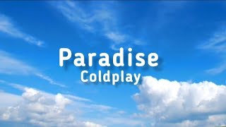 Paradise  Coldplay (Lyrics)