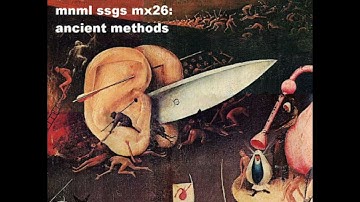 mnml ssgs mx26: ancient methods