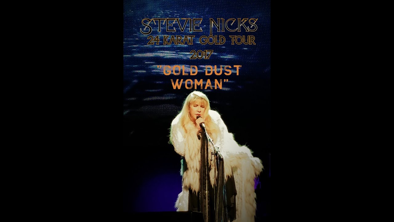 Stevie Nicks - 24 Karat Gold Tour: Gold Dust Woman - Front Row