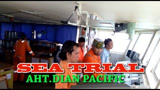 Sea Trial, AHT Dian Pacific . Batam