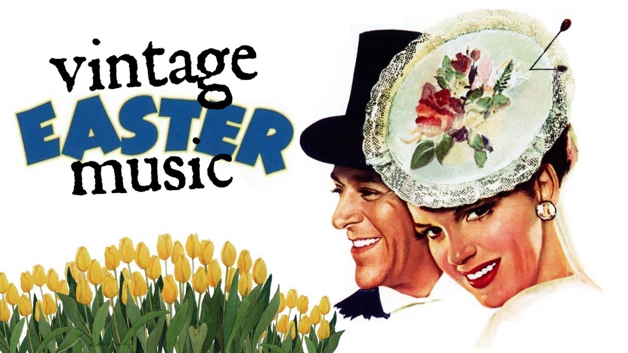 Vintage Easter Music YouTube Music