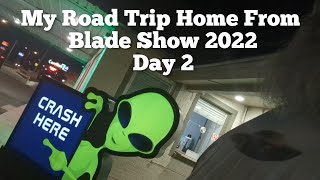 My Road Trip Home From Blade Show Atlanta 2022 - Day 2