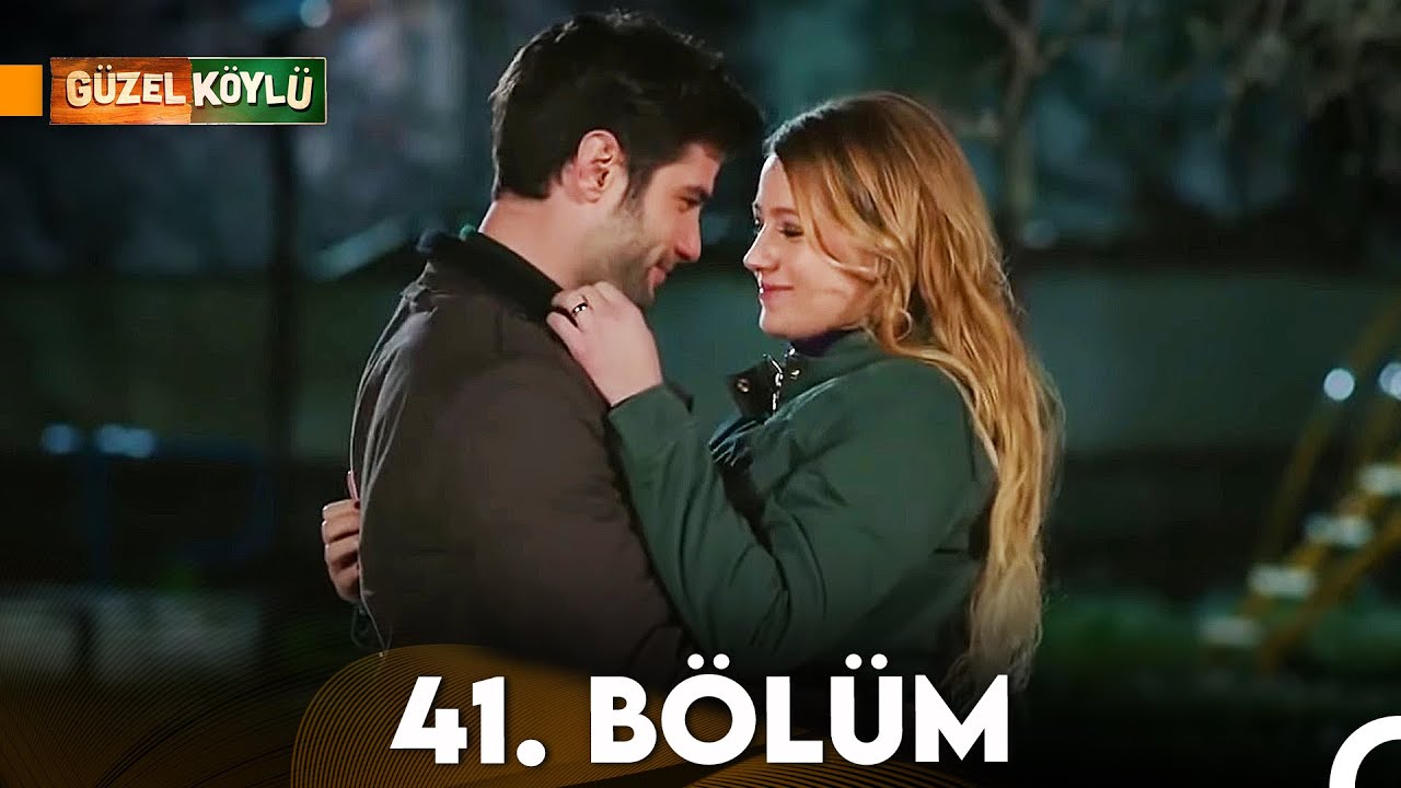 Güzel Köylü 41. Bölüm Full HD
