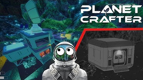 How to Build the Ultimate Starter Base in Planet Crafter (#1)