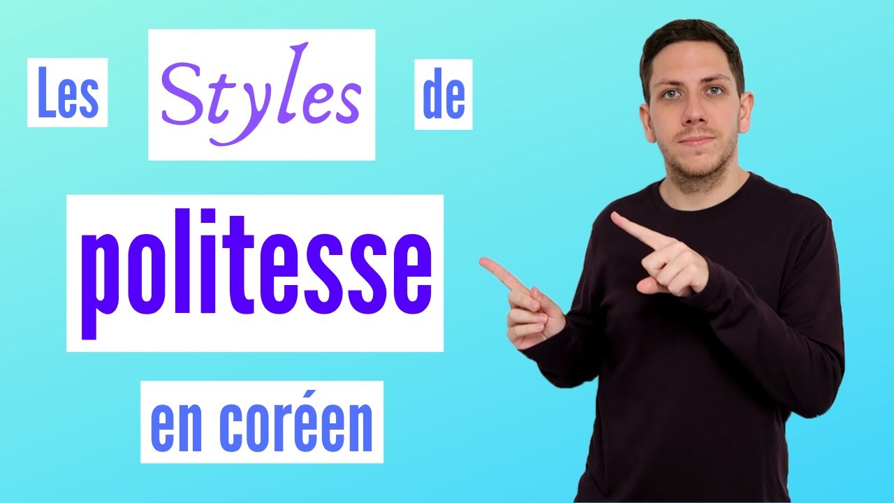 Les STYLES de POLITESSE en CORÉEN (ESSENTIEL !) - Cours de coréen