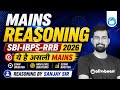Banking Mains Reasoning 2026 | SBI IBPS RRB | Exact Mains Level Questions | Reasoning By Sanjay Sir
