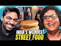 INDIA&#39;S WEIRDEST STREET FOOD 2 ft. @ZakirKhan