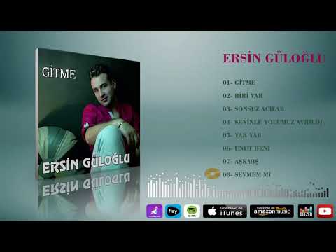 Ersin Güloğlu  -   Sevmem mi