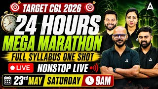 SSC CGL Marathon Class 2026 | 24 Hours Mega Marathon🔥 | SSC CGL Complete Syllabus Revision