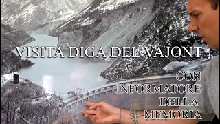 VISITA SU CORONAMENTO DIGA VAJONT