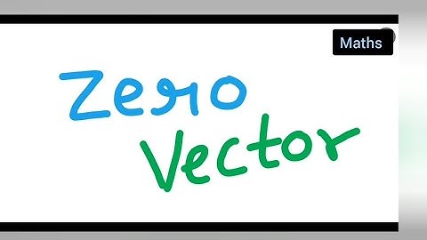 zero vector | definition of zero vector