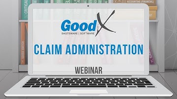 GoodX - Claim Administration Fundamental Training (7 May 2019)