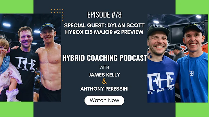 HCP #78 - Dylan Scott on coaching, HYROX Melbourne Elite 15 Major #2 Preview