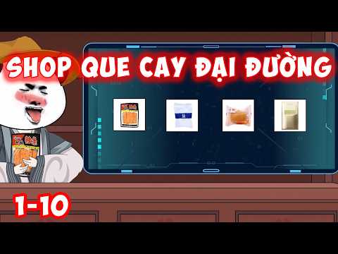 FULL 1-10 | Hệ Thống Siêu Thị, Tôi Bán Que Cay Ở Đại Đường | Hà Nhân Xuyên Không | PNVietsub