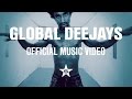 Global deejays  hardcore vibes official music