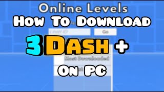 [Tutorial] How To Download 3Dash+