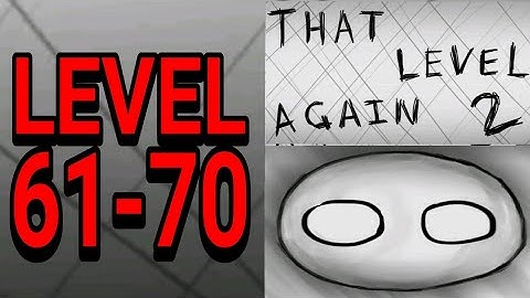 That Level Again 2 ( TLA 2 ) Level 61-70
