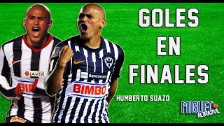 Humberto Suazo - Goles en finales con Monterrey