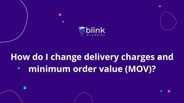 Blink Merchant Portal: Edit Delivery Charge and Minimum Order Value (MOV)