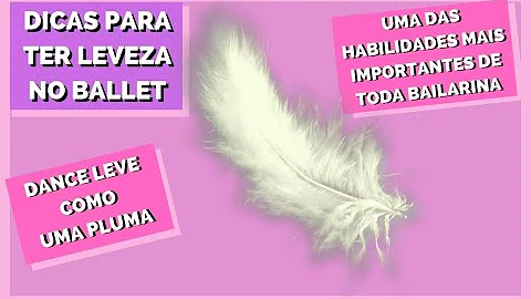 Como ter leveza na dança?
