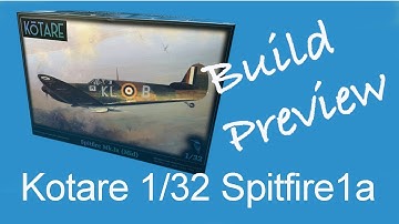 Kotare 1/32 Spitfire Mk1a build preview