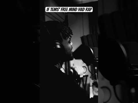 If TEMS - Free Mind had RAP🎤| Klint tz #FreeMind #Tems #RapCover #Freestyle #Viral #global #hitsong