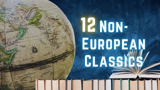 EXPLORING WORLD CLASSIC LITERATURE: Classics Beyond the Western Hemisphere