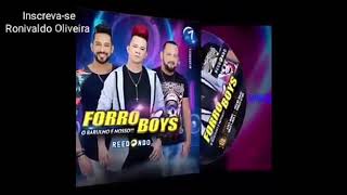 Video thumbnail of "Forró Boys vol 07 - Os meninos de Brasília"