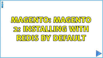 Magento: Magento 2: Installing with Redis by Default (4 Solutions!!)