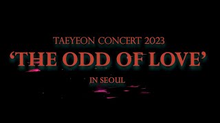TAEYEON Concert 'The ODD of LOVE' in Seoul Full
