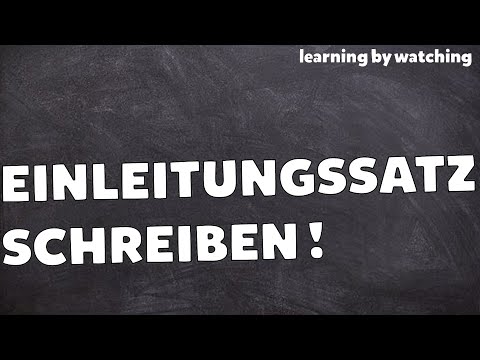 Video: Was sind die Bestandteile eines Einleitungssatzes?