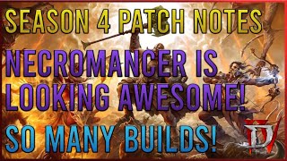 Diablo 4 Season 4 Post PTR Patch Notes Review - Necromancer Has A Lot of Options Now!