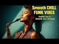 SMOOTH CHILL FUNK – Slow Burn Evenings