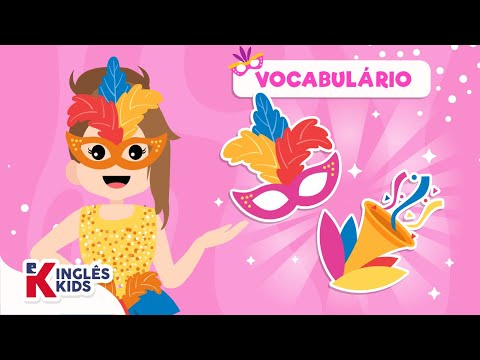 Vocabulário em Inglês | Vocabulário de Carnaval | Inglês para crianças