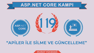 #119 Asp.Net Core 5.0 Proje Kampı Apilerle Silme Ve Güncelleme