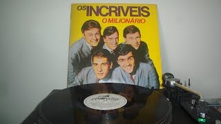 Os Incríveis - O Milionário - Lp Completo