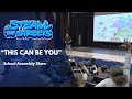 "THIS CAN BE YOU" School Assembly Experience