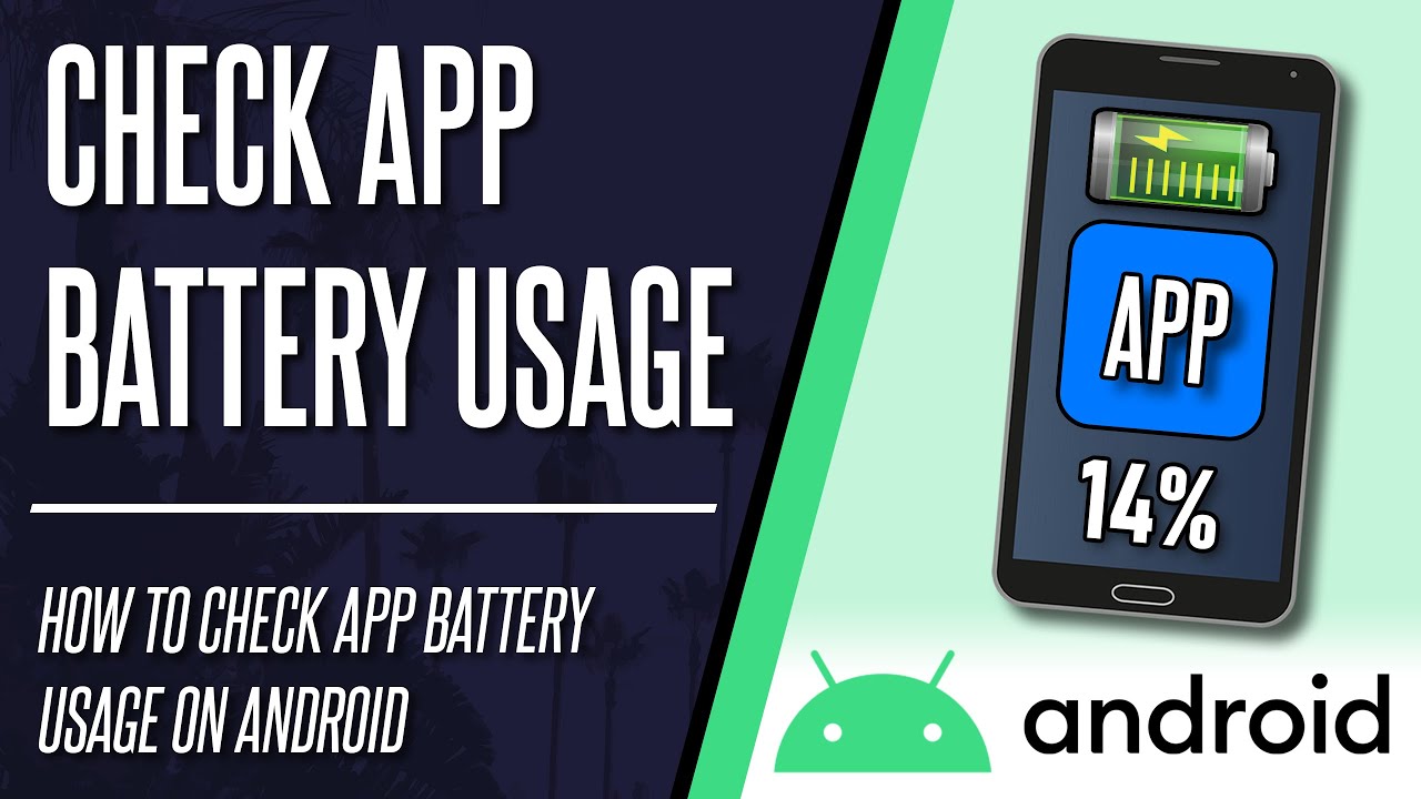 How to Check How Much Battery an App Has Used on Android Phone YouTube