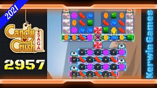 Candy Crush Saga Level 2957 - Hard Level - No Boosters - 25 moves (2021)