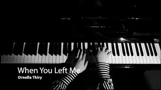 Ornella Thiry - When You Left Me Official Video