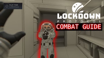 (outdated) Advanced Combat Guide! - Lockdown Protocol