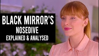 BLACK MIRROR'S NOSEDIVE – EXPLAINED & ANALYSED