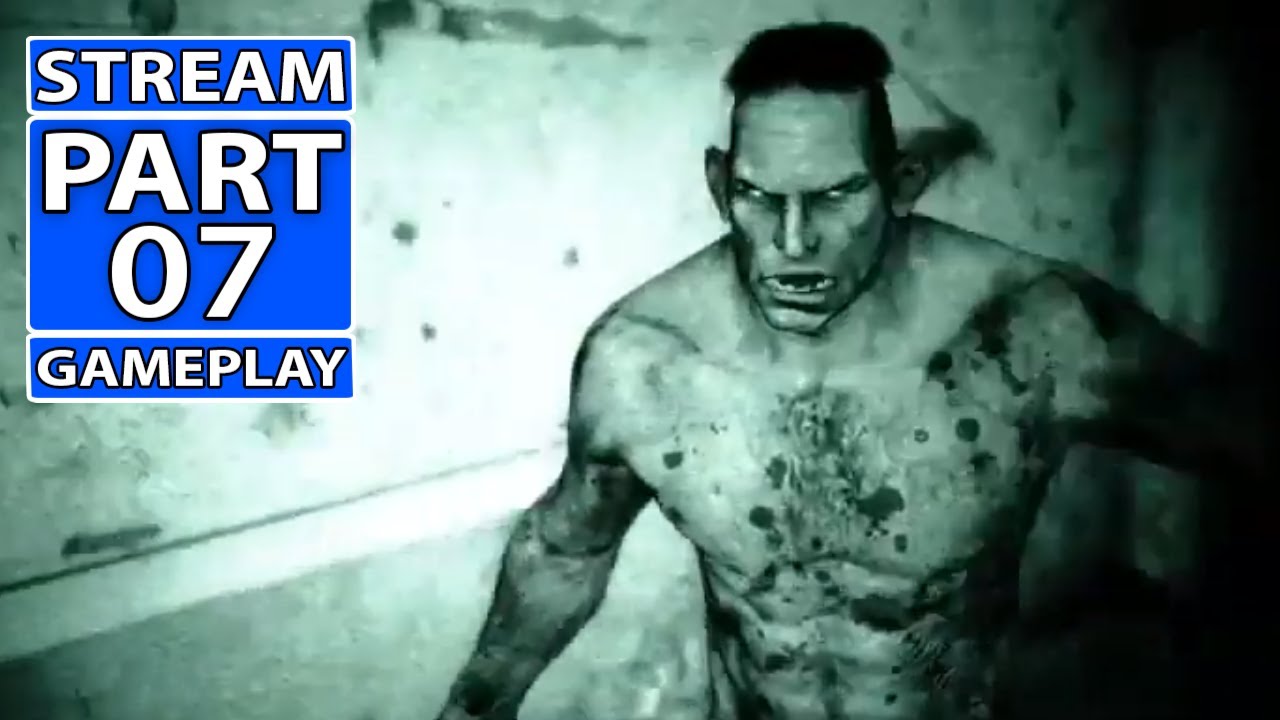 Outlast | Stream Gameplay Part 7 - YouTube